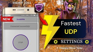 Droid VPN FASTEST UDP Settings 2022 [upl. by Annabelle]