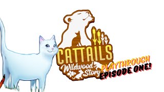 A NEW STORY  Cattails Wildwood Story Lets Play Playthrough Episode One [upl. by Yuk]