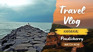 Bangalore to PondicherryKaraikal  latest Travel Vlog  Road conditions  Explore Karaikal EP1 [upl. by Picker]