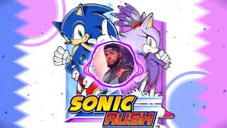 quotWHAT U NEEDquot SONIC RUSH REMIX [upl. by Paloma]