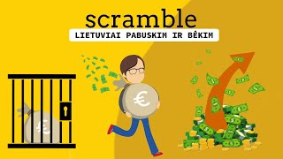 LIETUVIAI PABUSKIM IR BĖKIM KUR GARANTUOJAMAS FINANSINIS SAUGUMAS BĖKIM Į SCRAMBLE [upl. by Drareg823]