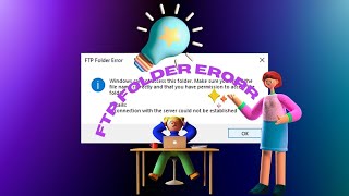 FTP folder error ftp folder error windows 10 ftp folder error windows cannot access this folder [upl. by Briggs]