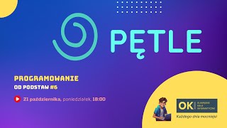 Pętle  Programowanie OD PODSTAW 6 [upl. by Burnham]