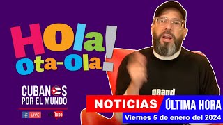 Alex Otaola en vivo últimas noticias de Cuba  Hola OtaOla viernes 5 de enero del 2024 [upl. by Seugram]