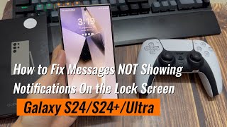 Galaxy S24S24Ultra How Fix Messages NOT Showing Notifications On the Lock Screen [upl. by Lydie]