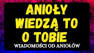 💌ANIOŁY WIEDZĄ TO O TOBIE – WIADOMOŚCI OD ANIOŁÓW [upl. by Paehpos]