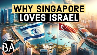 Why Singapore Loves Israel [upl. by Olive]