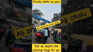 Finally delhi aa gya vaps ❤️  zepto delivery boy  zepto rider  zepto delivery job  zypp rent [upl. by Oxford]