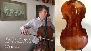 SOLDOld quotGio Paulo Maggini in Brescia 1657quot label cello  Zack Reaves  at the Metzler Violin Shop [upl. by O'Gowan]