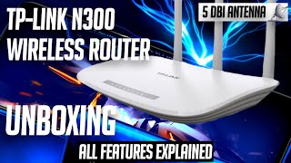 Unboxing TPlink N300 Wireless Router  300Mbps Speed  5dBi High gain Antennas  APREWISP Mode [upl. by Enelyw955]