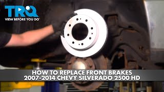 How to Replace Front Brakes 20072014 Chevy Silverado 2500 HD [upl. by Attennaj]