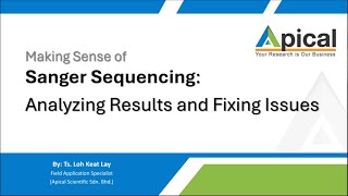 Apical Webinar Making Sense of Sanger Sequencing Analyzing Results and Fixing Issues [upl. by Suirad]