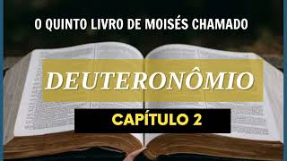 Livro de Deuteronômio capítulo 2 bíblia em áudio [upl. by Aitnuahs]