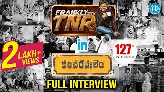 Frankly With TNR In Kancharapalem  Exclusive Interview With Co Kancharapalem Team 127 [upl. by Eiggem]