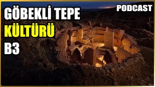 Göbekli Tepe İnsanlık Tarihinde Bir Dönüm Noktası Belgeseli  Bölüm 3 PODCAST [upl. by Lorollas]