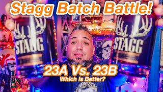 Stagg Battle  Stagg 23A Vs Stagg 23B Which Is The Better Batch bourbonhunting stagg [upl. by Poock455]