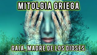 GAIA madre de los dioses Mitolgia griega [upl. by Nnagrom]