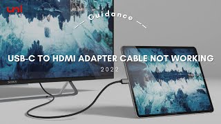 USB C to HDMI Adapter Cable Not Working  Check This Out How to Troubleshoot and Fix It 2022 [upl. by Teilo]