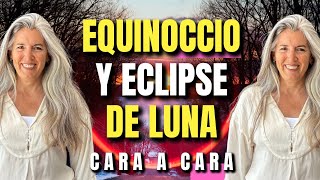 🌜❤️🌞SECRETOS del equinoccio en Aries y ECLIPSE de Luna en Libra 🌟🌎 CARA a CARA [upl. by Nyrrad]