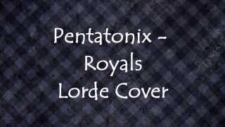 Pentatonix  Royals Lyrics Video HD [upl. by Sinoda]