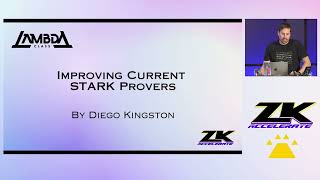 Improving current STARK provers by ​Diego Kingston of Lambdaclass [upl. by Ledua]