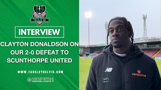 PostMatch Reaction Clayton Donaldson vs Scunthorpe United A [upl. by Mycah116]