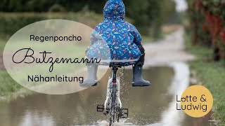 Nähanleitung Regencape Regenponcho Butzemann [upl. by Suoirred682]