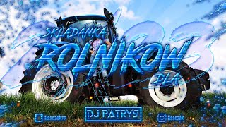 ❌🚜💙MAJÓWKA 2023💙🚜❌ NAJLEPSZA MUZYKA DLA ROLNIKÓW 2023 ❌ 🚜💙DjPatrys 💙🚜❌✔ [upl. by Woodall356]