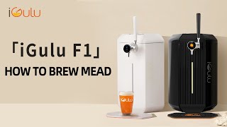 StepbyStep Guide to Brewing Mead with iGulu F1  Perfect Mead Every Time [upl. by Nyladnar999]