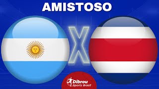 ARGENTINA X COSTA RICA AO VIVO  AMISTOSO INTERNACIONAL  NARRAÇÃO [upl. by Carter]