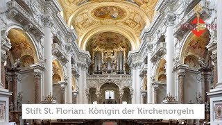 KlösterreichStift St Florian Die Königin der Kirchenorgeln [upl. by Tneicniv999]