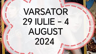 Varsator Tarot Horoscop 29 Iulie  4 August 2024 [upl. by Riba880]