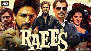 Raees Full Movie  Shah Rukh Khan  Mahira Khan  Nawazuddin Siddiqui  Review amp Facts HD [upl. by Flodur]