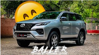 BALLER FT FORTUNER EDIT🔥  Fortuner Whatsapp Status  Fortuner Status  Baller Song edit [upl. by Sion]