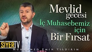 Mevlid Gecesi İç Muhasebemiz İçin Bir Fırsat  Muhammed Emin Yıldırım [upl. by Cressida987]