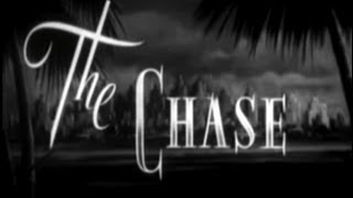 The Chase 1946 Film Noir [upl. by Akinahs]