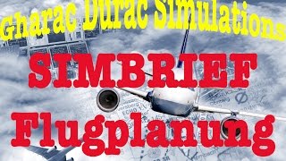 Simbrief Flugplanung Tutorial Deutsch [upl. by Sherilyn]