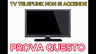 TV Telefunken TE20265 non si accende  riparazione [upl. by Modie]