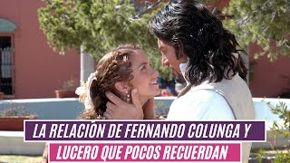 La relación de Fernando Colunga y Lucero que pocos recuerdan [upl. by Anecusa871]