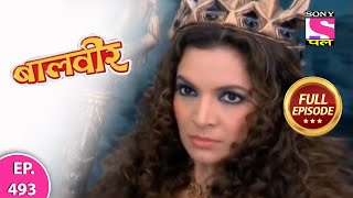 Baalveer  Full Episode  Episode 493  1st June 2021 [upl. by Zeidman407]