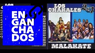 LOS CHAKALES amp MALAKATE GRANDES EXITOS ENGANCHADO CD COMPLETO [upl. by Azne]