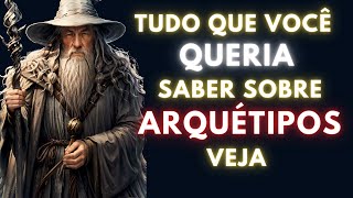 ARQUÉTIPOS Tudo que VOCÊ PRECISA saber  Como USAR os ARQUÉTIPOS [upl. by Sabanrab]