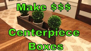 EP 04 Make MONEY Woodworking Centerpiece Boxes Simple Projects to Sell [upl. by Janaye]