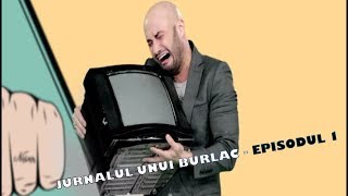 Jurnalul unui Burlac  Episodul 1 [upl. by Robina]