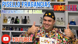 Mi presentación…Y le del canal Pisello Fragancias [upl. by Eugenio944]