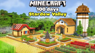 I Spent 100 Days Building a Stardew Valley Farm in Minecraft [upl. by Otero178]