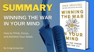 Winning the War in Your Mind by Craig Groeschel Book Summary [upl. by Burbank]