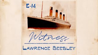 14 Lawrence Beesley  Second Class Passenger PART ONE [upl. by Asirap]