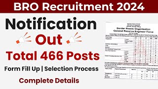 BRO Recruitment 2024  466 Posts  Form Fill UP  Selection Process  Full Details [upl. by Oeak]