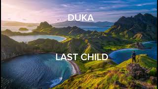 lagu DUKA LAST CHILD TERBARU VIRALL [upl. by Adian]